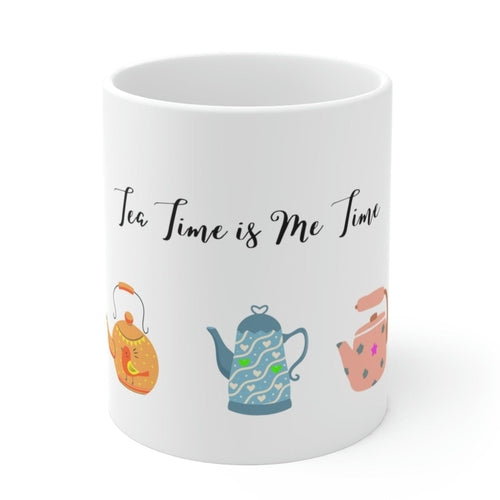 "Tea Time is Me Time" Ceramic Coffee Mug - Hospitality World
